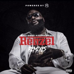 Rick Ross - Renzel Remixes 